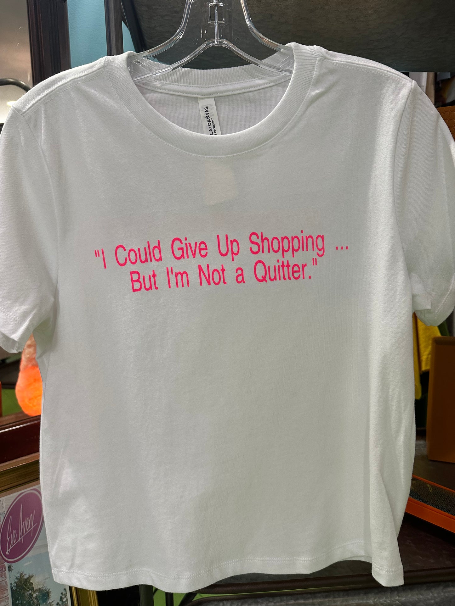 Eve Avery 'I Could Give Up Shopping....' Tee